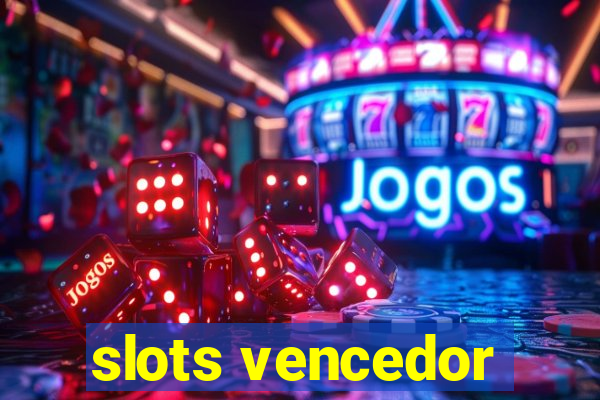 slots vencedor